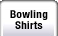 Bowling Shirts